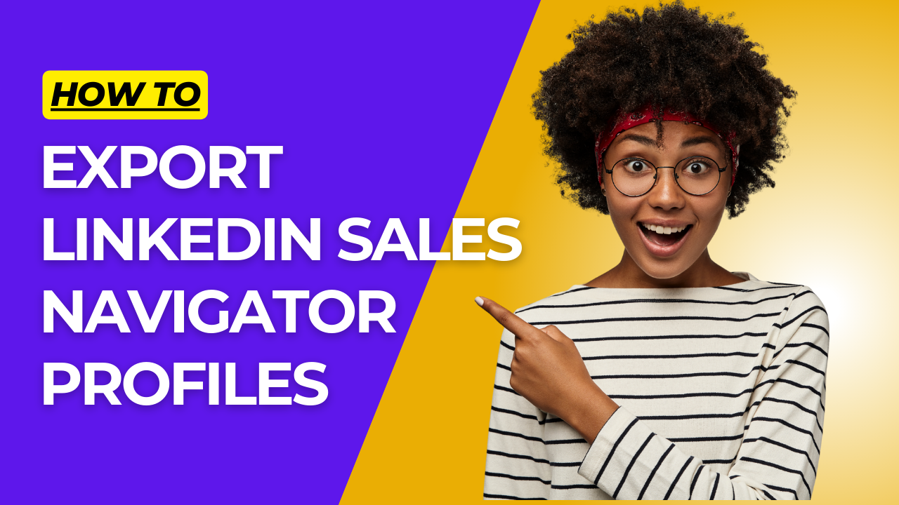 Export Sales Navigator Profiles